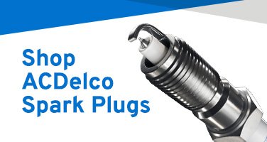 ACDelco - Shop Spark Plugs Banner Mobile